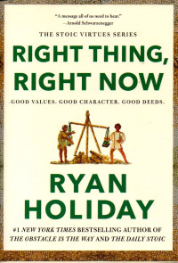 Image of Right Thing, Right Now: Good Values, Good Character, Good Deeds