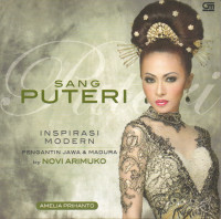 Image of Sang Puteri: Inspirasi Modern Pengantin Jawa dan Madura