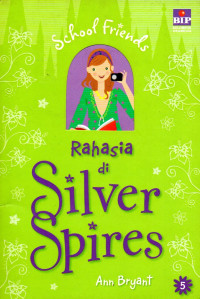 Image of School Friends: Rahasia di Silver Spires