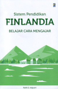 Image of Sistem Pendidikan Finlandia: Belajar Cara Mengajar