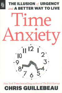 Image of Time Anxiety: The Illusion of Urgency and A Better Way to Live