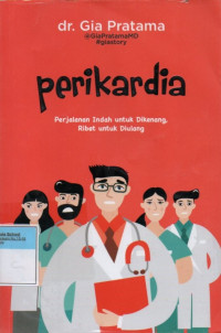 Image of Perikardia: Perjalanan Indah untuk dikenang Ribet untuk diulang