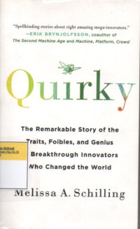 Image of Quirky: The Remarkable Story of the Traits, Foibles, and Genius of Breakthrough Innovators Who Changed the World