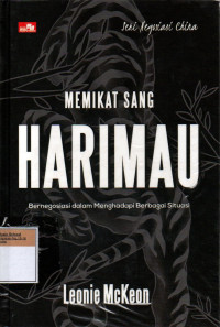 Image of Memikat Sang Harimau: Bernegosiasi dalam menghadapi Berbagai Situasi