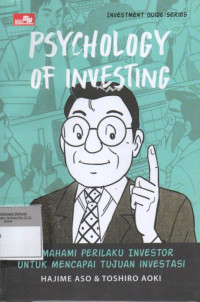 Image of Psychology of Investing: Memahami Perilaku Investor untuk Mencapai Tujuan Investasi