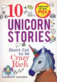 Image of 10 Unicorn Stories: Short Cut to be Crazy Rich